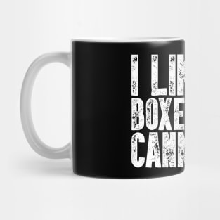 Postal Worker - I Like Big Boxes And I Cannot Lie Mug